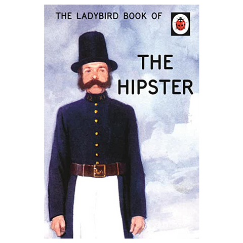The Ladybird Book of The Hipster