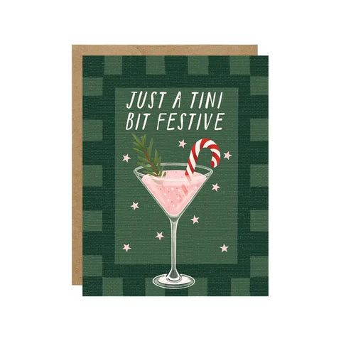 Just A Tini Bit Festive Card
