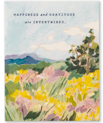 Happiness and Gratitude Are Interwined Card