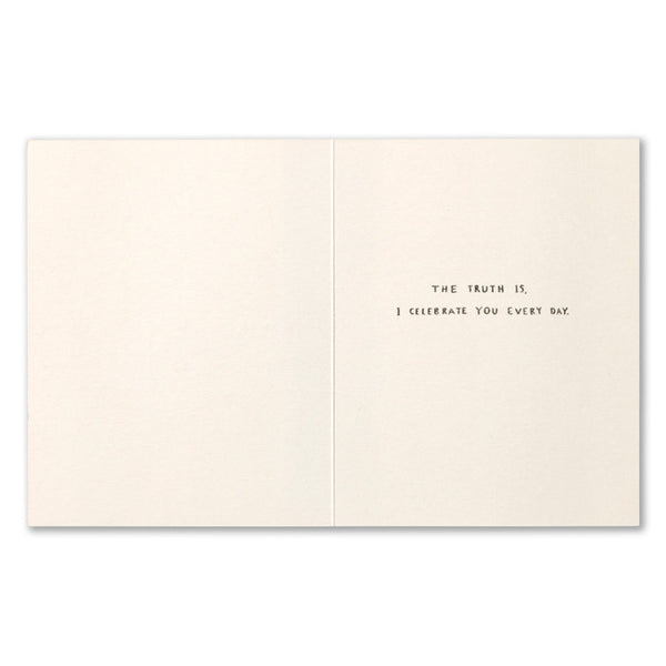 I Know It's Your Birthday, But...Card