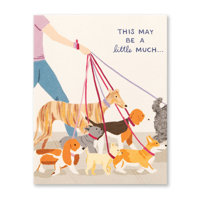 This May Be A Little Much Card