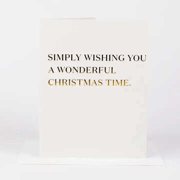 Simply Wishing You A Wonderful Christmas Time Card