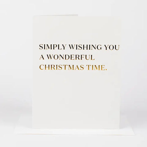 Simply Wishing You A Wonderful Christmas Time Card