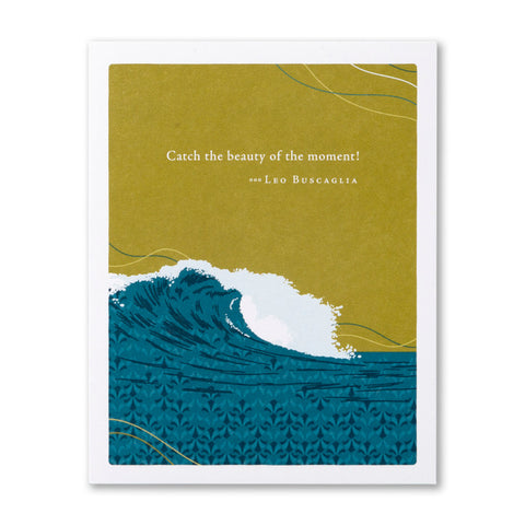 Catch The Beauty Of The Moment Card