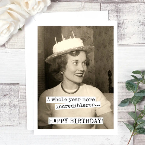 A Whole Year More Incrediblerer... Card