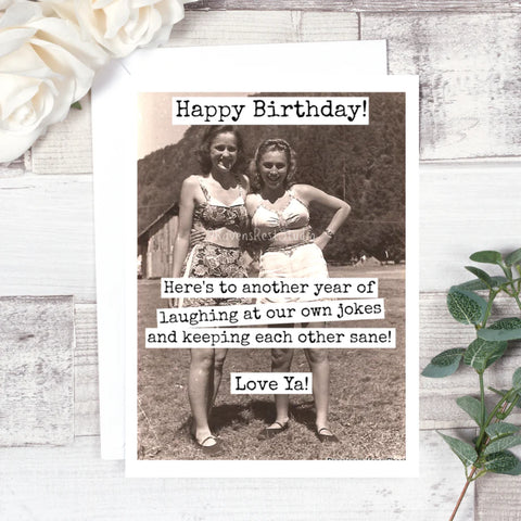 Happy Birthday! Here’s To Another Year…Card