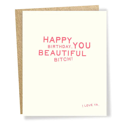 Beautiful Bitch Card