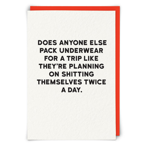 Does Anyone Else Pack Underwear For A Trip Card