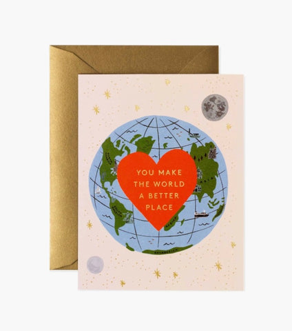 You Make the World Better Card