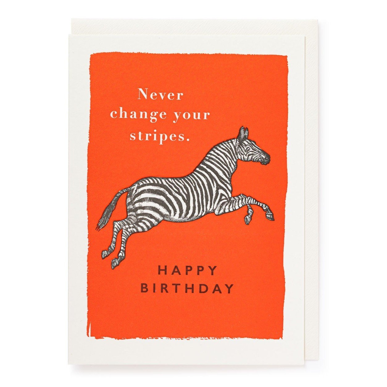 Never Change Your Stripes Birthday Card