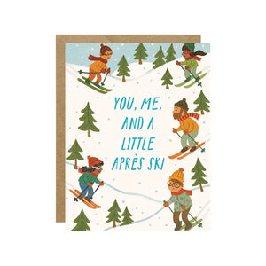 You, Me, And A Little Apres Ski Card