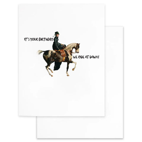 We Ride at Dawn Greeting Card