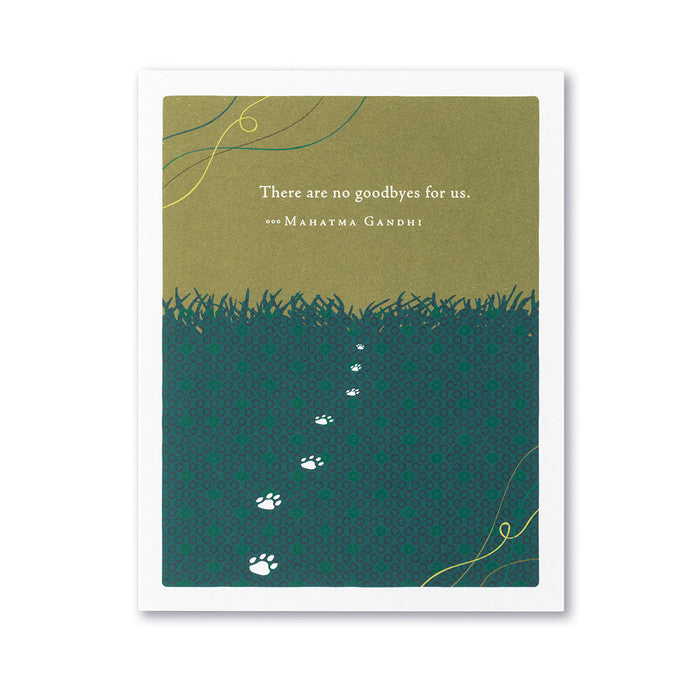 There Are No Goodbyes For Us Card