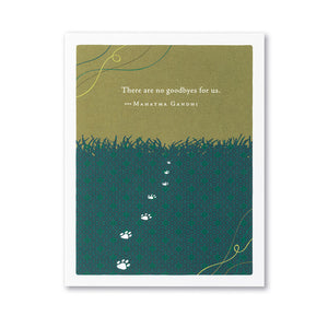 There Are No Goodbyes For Us Card