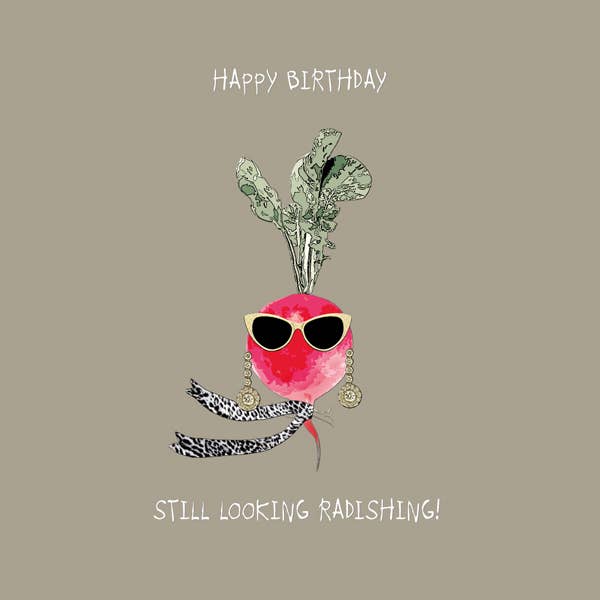 Still Looking Radishing Birthday Card