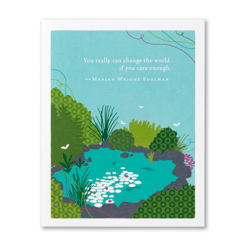 You Really Can Change The World If You Care Enough Card