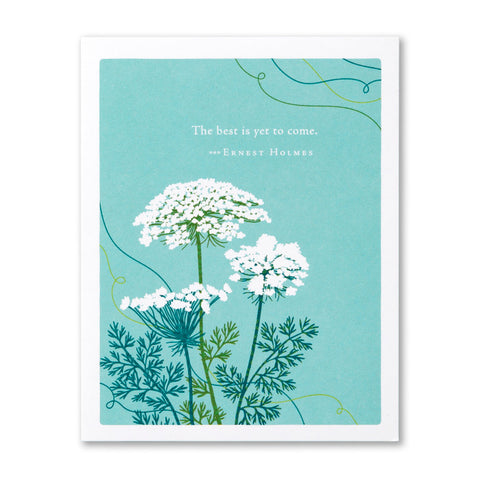 The Best is Yet to Come...Card