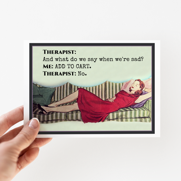Therapist: And What Do We Say... Card