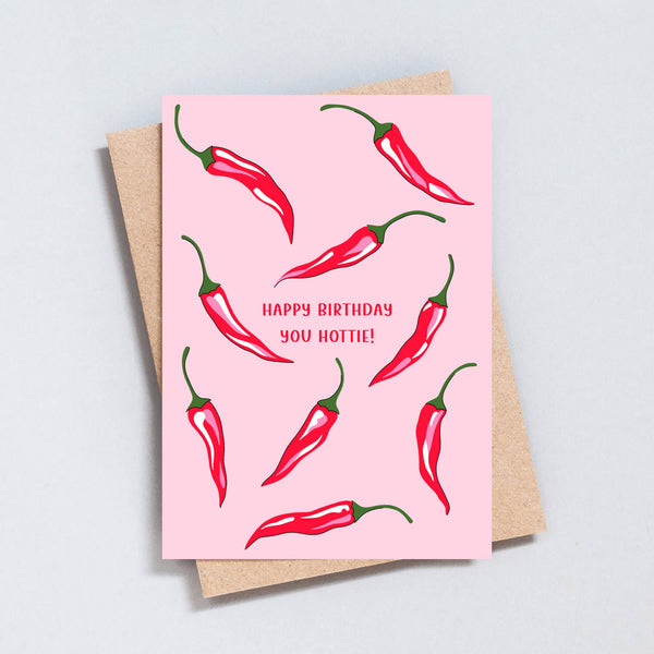 Happy Birthday You Hottie Chilli Greeting Card