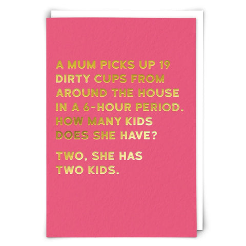 A Mom Pics Up 19 Cups Card