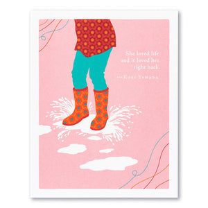 She Loved Life And It Loved Her Right Back Card