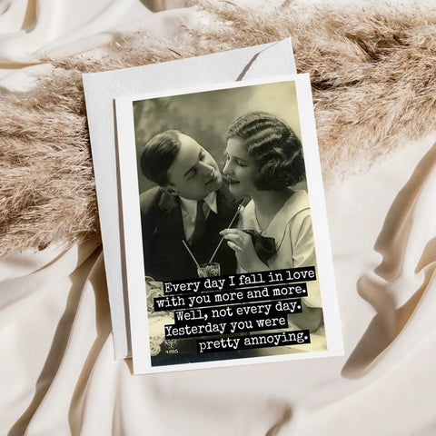 Every Day I Fall in Love With You Card