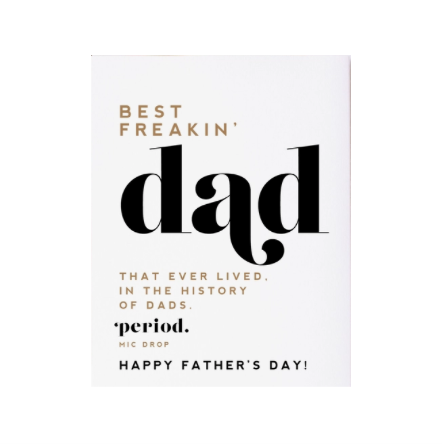 Best Freakin Dad Ever Card