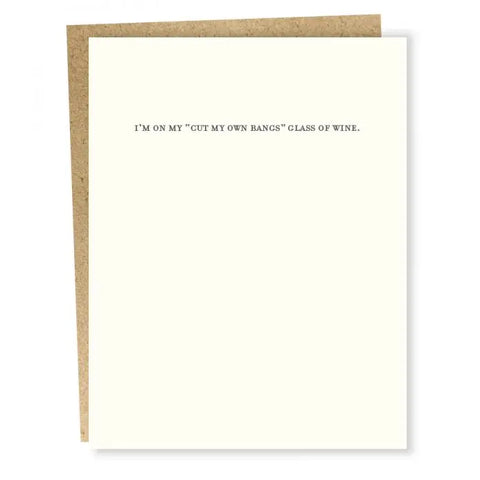 Cut My Own Bangs Glass Glass Of Wine Card