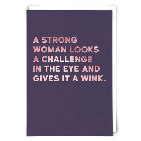 A Strong Women Looks Card