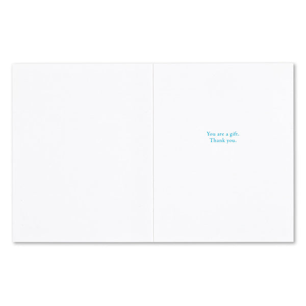 Nobody Comes Into Your Life By Mere Coincidence Card