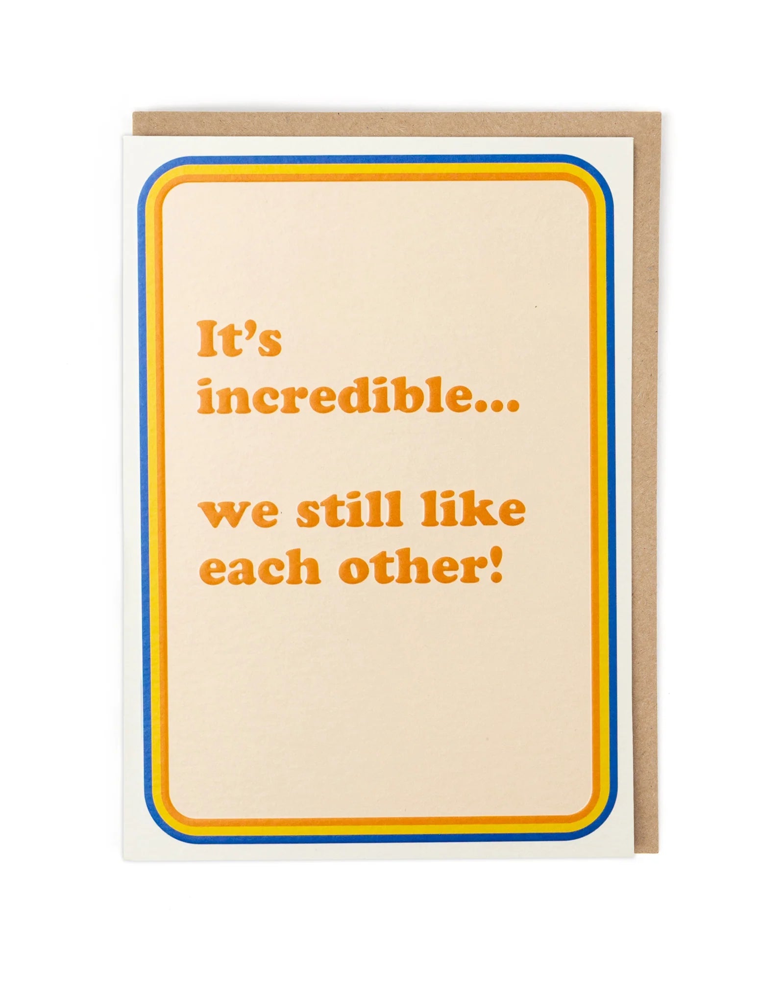We Still Like Each Other…Card