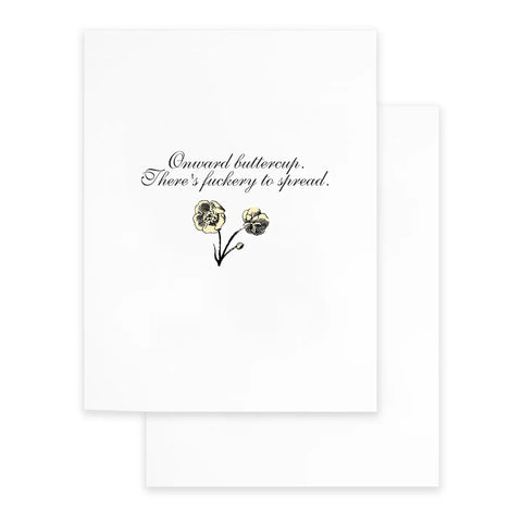 Onward Butter up Greeting Card