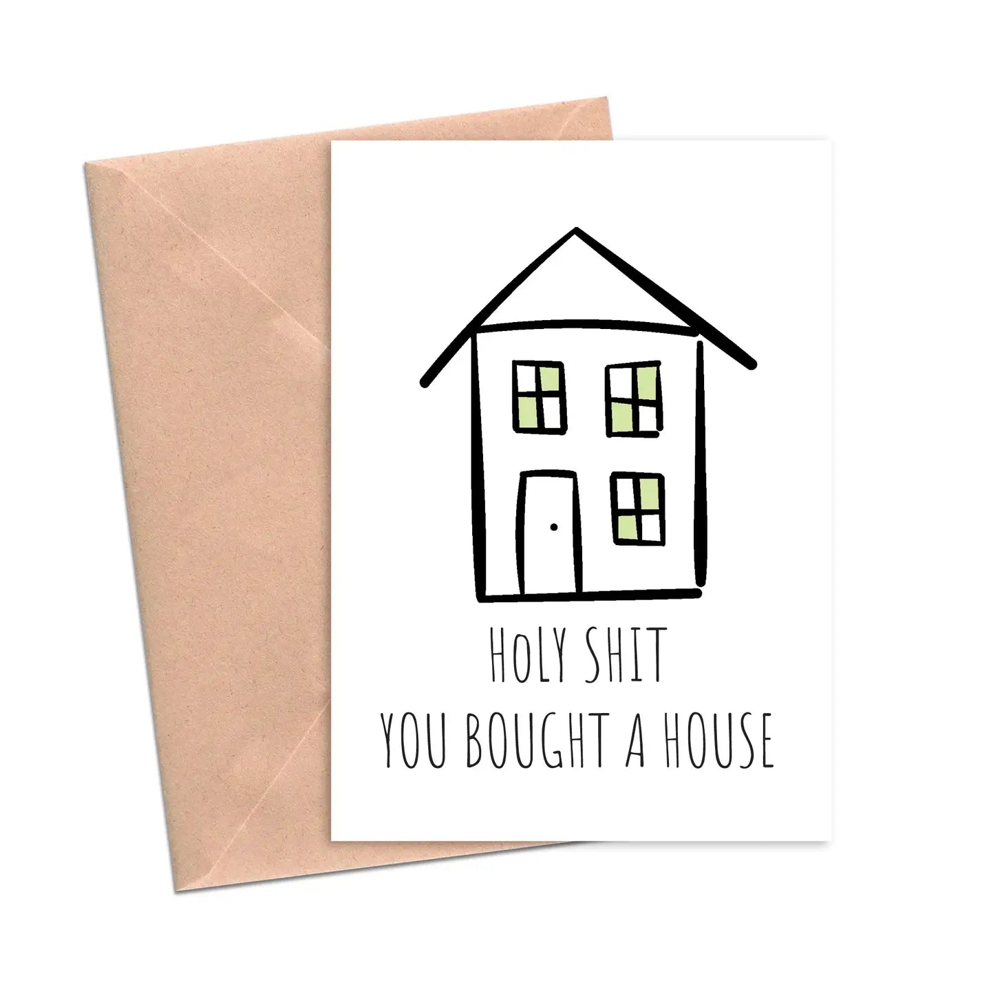 Funny Housewarming Card Holy Shit You Bought A House Card