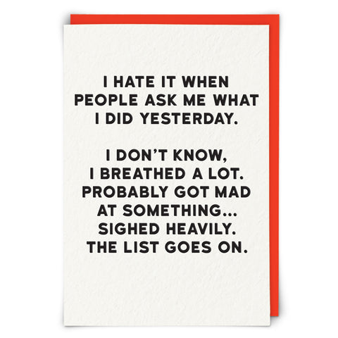 I Hate It When I Did Yesterday Card