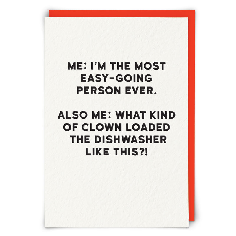 Me I'm The Most Easy Going Card