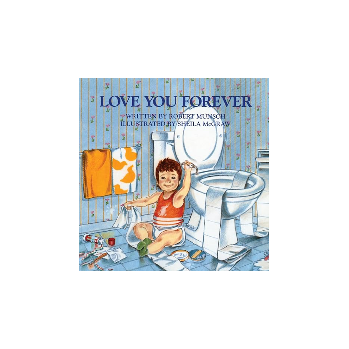 Love You Forever Board Book