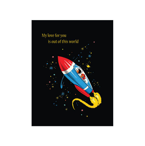 My Love For You Is Out Of This World Card