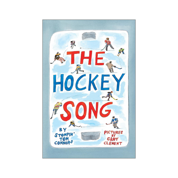 The Hockey Song by Stompin' Tom Connors