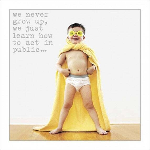 We Never Grow Up Card