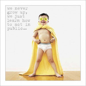 We Never Grow Up Card