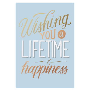 Wishing You A Lifetime Of Happiness Card