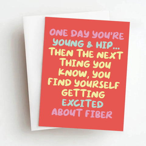 Young & Hip ... Excited About Fiber Card