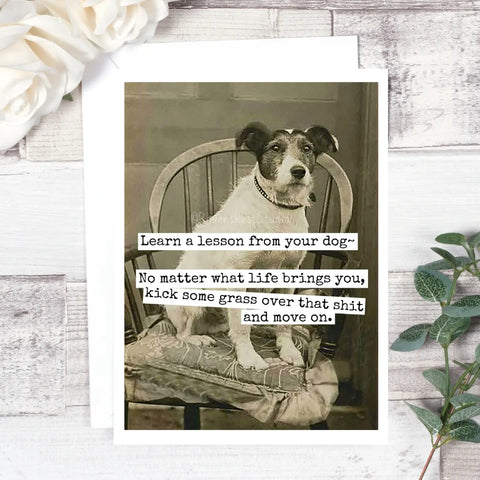 Learn A Lesson from Your Dog... Card