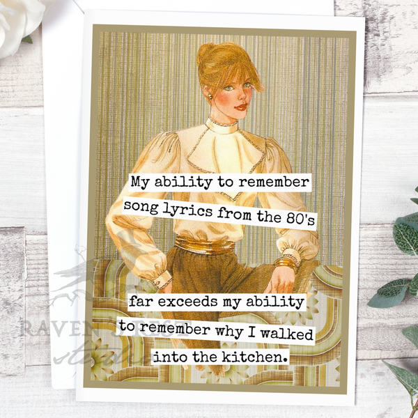My Ability To Remember Song Lyrics From The 80s Far Exceeds... Card