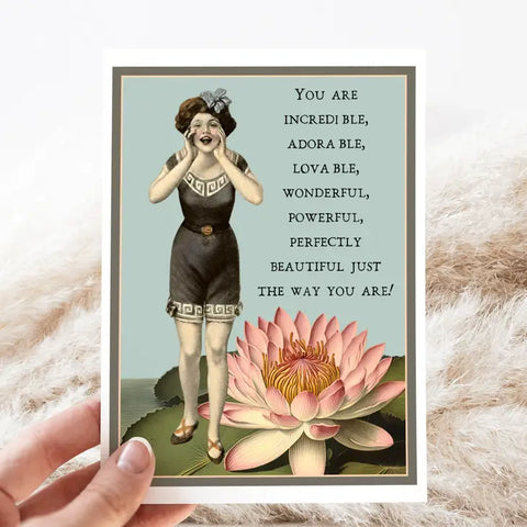 You Are Incredible, Adorable, Loveable, Wonderful ... Card