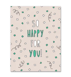 So Happy For You! Card