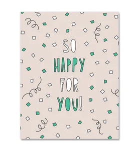 So Happy For You! Card
