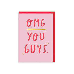 OMG You "Guys"Card