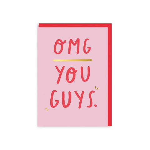 OMG You "Guys"Card