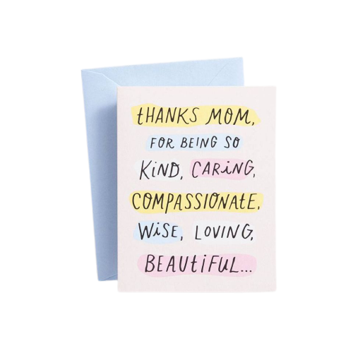Thanks Mom, For Being So Kind, Caring ... Card